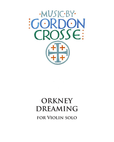 Orkney Dreaming — Gordon Crosse