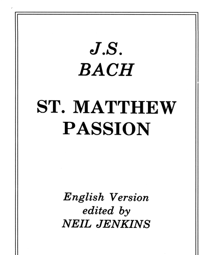 St Matthew Passion — Johann Sebastian Bach