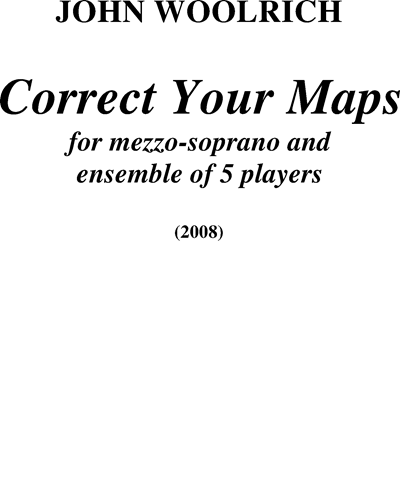 Correct Your Maps — John Woolrich