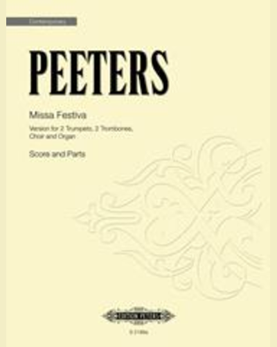 Missa Festiva (Version for 2 Trumpets, 2 Trombones, Choir and Organ) — Flor Peeters