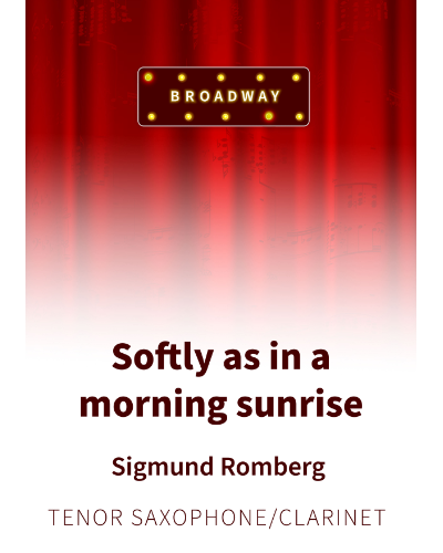 Softly as in a Morning Sunrise — Sigmund Romberg