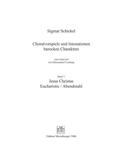 Chorale Preludes and Intonations in the Baroque Style, Vol. 7: Jesus Christ - Eucharist/ Communion — Sigmar Schickel