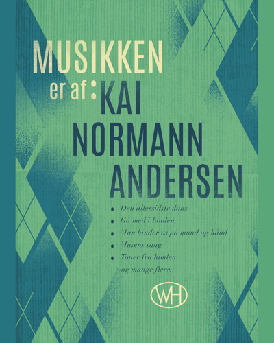 Musikken er af: Kai Normann Andersen — Kai Normann Andersen