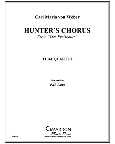 Hunter's Chorus (from 'Der Freischutz') — Carl Maria von Weber