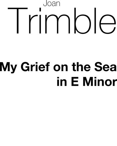 My Grief on the Sea — Joan Trimble