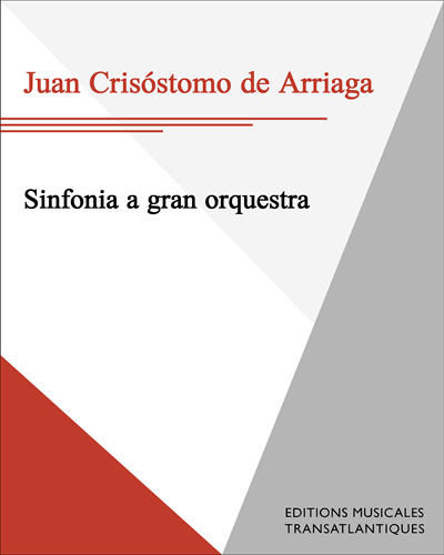 Sinfonia a gran orquestra — Juan Crisóstomo de Arriaga