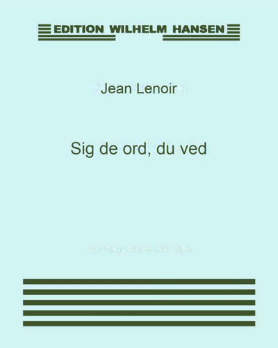 Sig de ord, du ved — Jean Lenoir