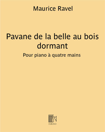 Pavane of the Sleeping Beauty (Extract No. 1 from 'Ma mère l'Oye') — Maurice Ravel