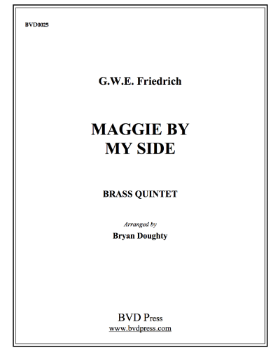 Maggie By My Side — G. W. E. Friederich
