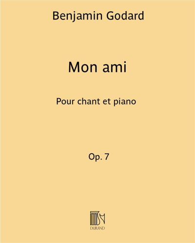 Mon ami (No. 7 from 'Twelve Pieces'), op. 7 — 本杰明·戈达