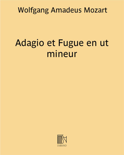 Adagio and Fugue in C minor, K. 546 — 莫扎特