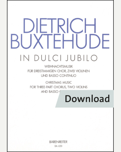 In dulci jubilo for three-part Chorus, two Violins and Basso continuo BuxWV 52 — 布克斯特胡德