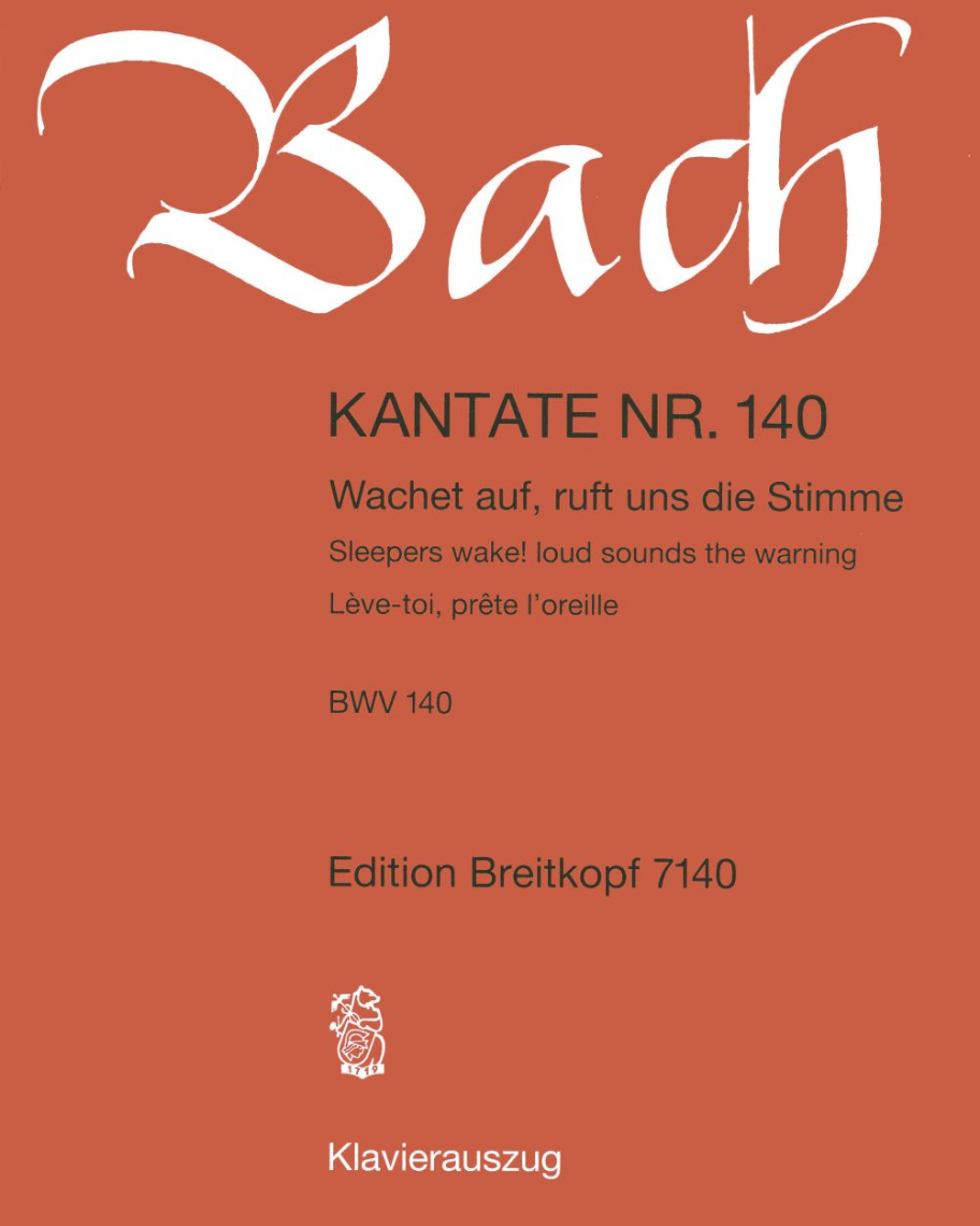 Cantata BWV 140: 'Wachet auf, ruft uns die Stimme' — Johann Sebastian Bach