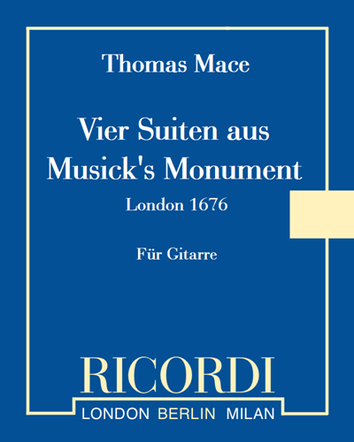 Four Suites from 'Musick's Monument' (London 1676) — Thomas Mace