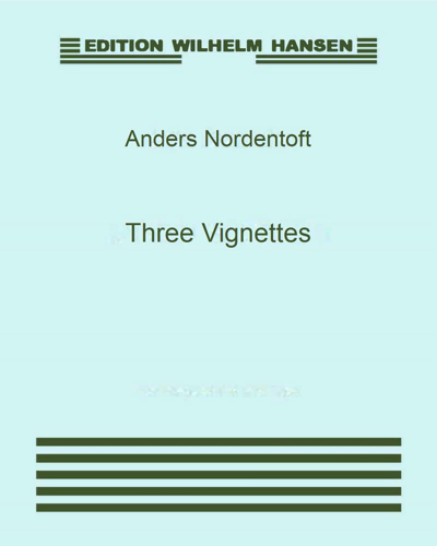 Three Vignettes — Anders Nordentoft