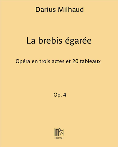 La brebis égarée, op. 4 — 米约