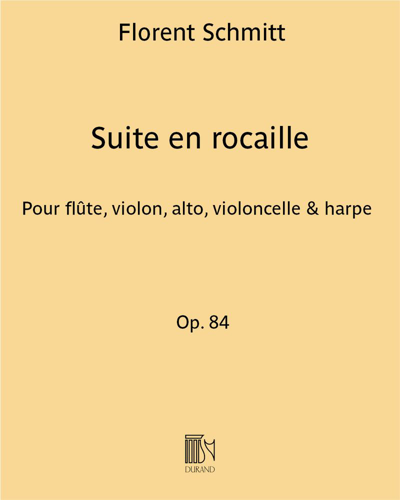 Suite en Rocaille, op. 84 — Florent Schmitt