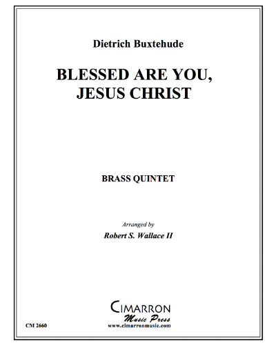Blessed Are You, Jesus Christ, BuxWV 189 — 布克斯特胡德