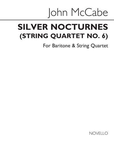 Silver Nocturnes (String Quartet No. 6) — John McCabe