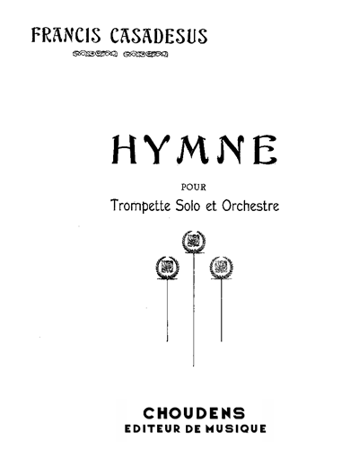 Hymne for Solo Trumpet and Orchestra — Francis Casadesus