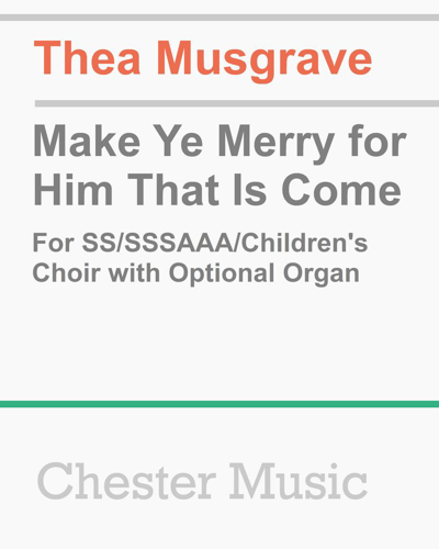 Make Ye Merry for Him That Is to Come — Thea Musgrave