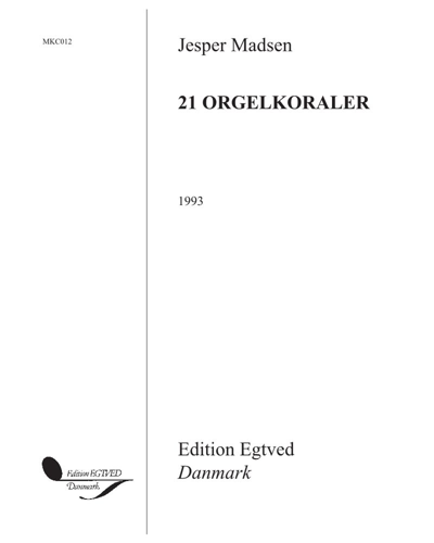 Twenty-one Organ Chorales — Jesper Madsen