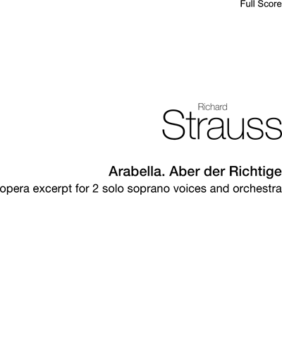 Aber der Richtige (from 'Arabella') — 理查德·施特劳斯