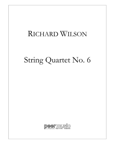 String Quartet No. 6 — Richard Wilson