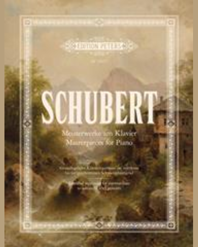 Schubert: Meisterwerke am Klavier / Masterpieces for Piano — Franz Schubert