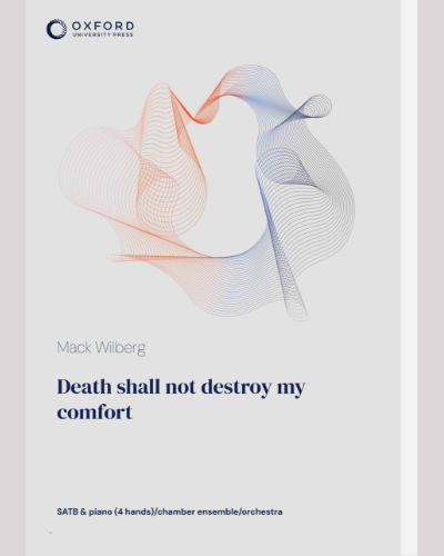 Death shall not destroy my comfort — Mack Wilberg