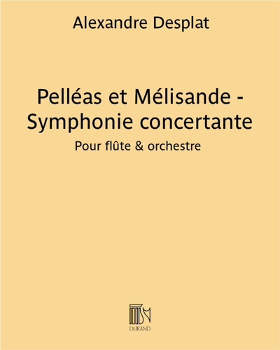 Pelléas et Mélisande - Symphonie concertante — Alexandre Desplat