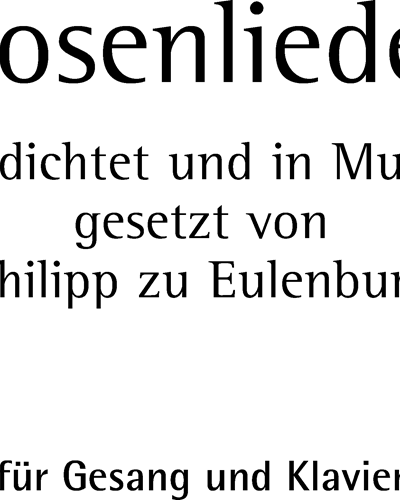 Rosenlieder — Philipp zu Eulenburg