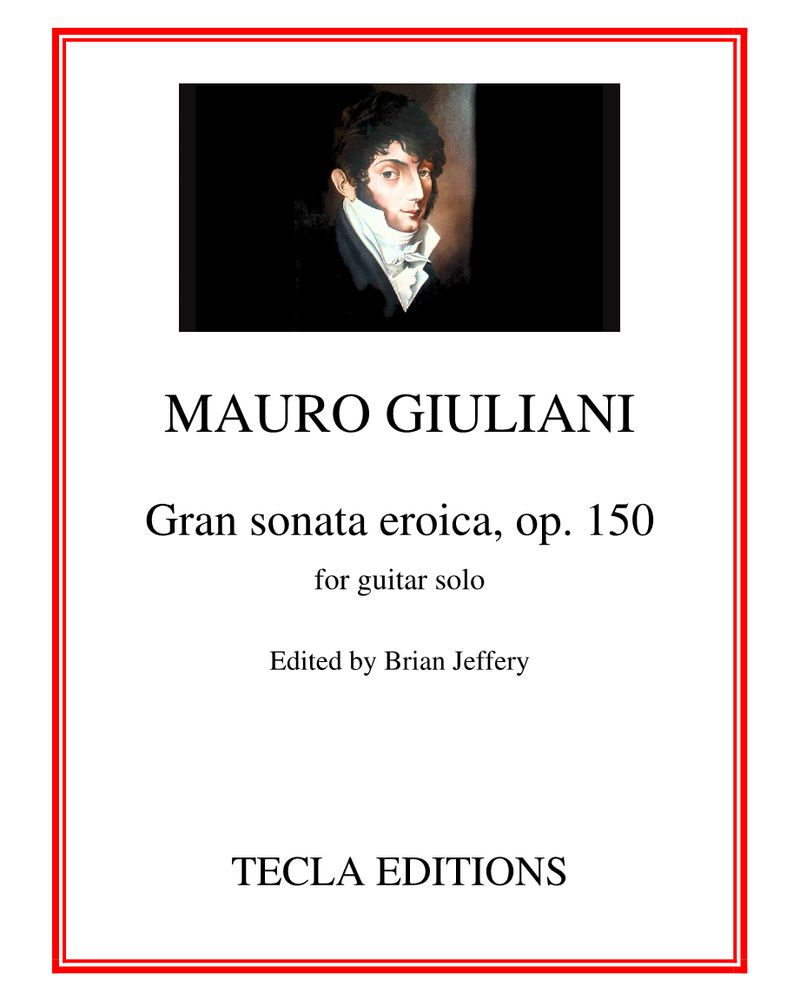 Gran Sonata Eroica, op. 150 — 毛罗·朱利亚尼
