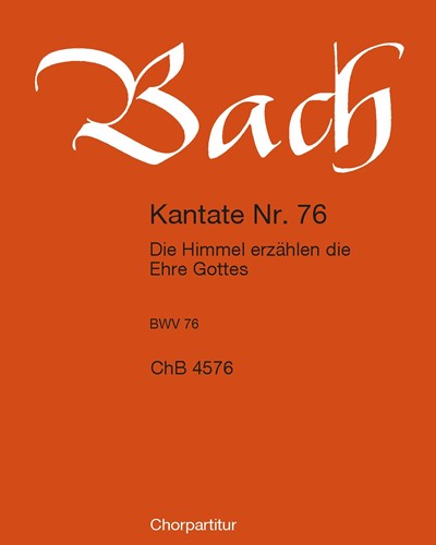 Kantate BWV 76 „Die Himmel erzählen die Ehre Gottes“ — Johann Sebastian Bach