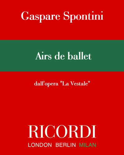 Airs de ballet (from 'La Vestale') — Gaspare Spontini
