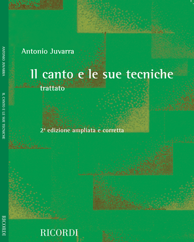 Il canto e le sue tecniche — Antonio Juvarra