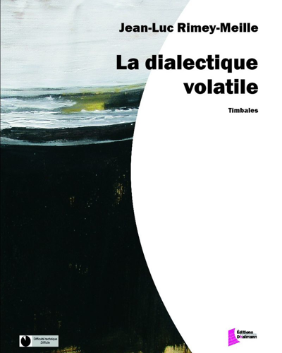 La dialectique volatile — Jean-Luc Rimey-Meille