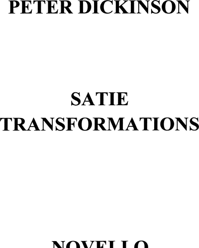 Satie Transformations — Peter Dickinson