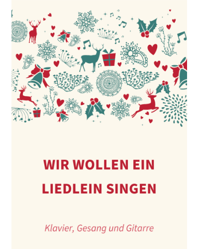 Wir wollen ein Liedlein singen — 传统