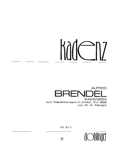 Cadenzas (for Mozart's 'Piano Concerto in D minor, K. 466') — Alfred Brendel