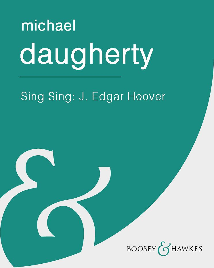 Sing Sing: J. Edgar Hoover — Michael Daugherty