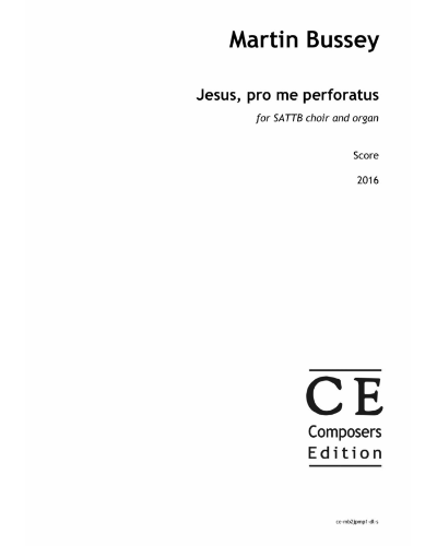 Jesus, pro me perforatus — Martin Bussey