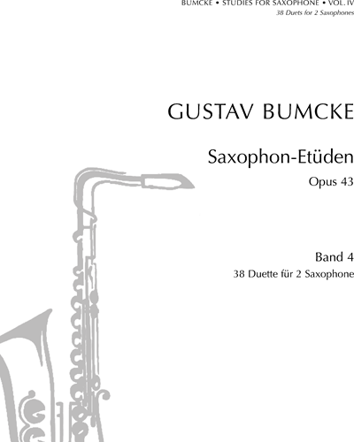 Saxophone Studies, op. 43: Vol. 4 — Gustav Bumcke