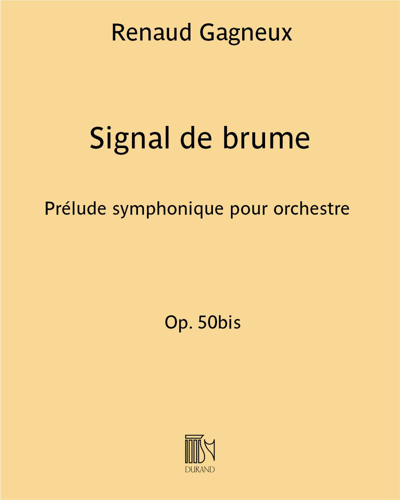 Signal de brume, op. 50bis — Renaud Gagneux