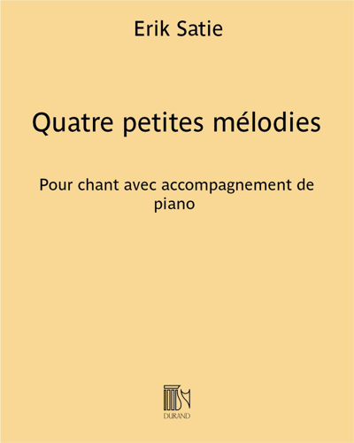 Quatre petites mélodies — 萨蒂