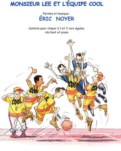 Monsieur Lee et l'équipe cool — Éric Noyer