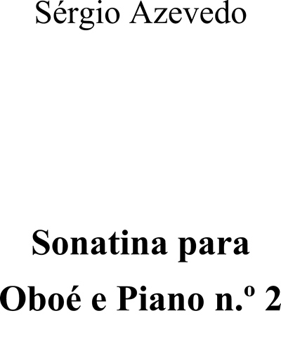 Sonatina No. 2 for Oboe and Piano — Sérgio Azevedo
