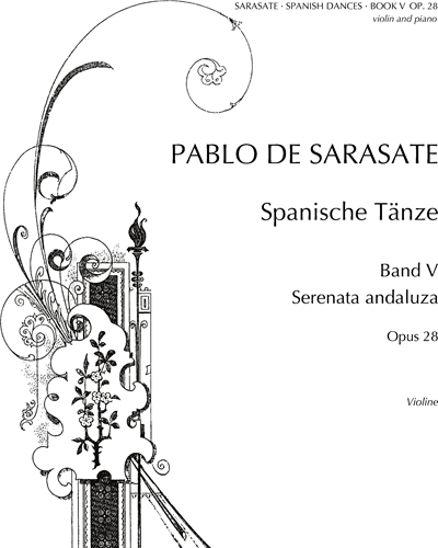 Spanish Dances, op. 28: No. 5 — 萨拉萨蒂