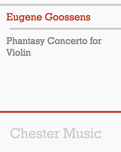 Phantasy Concerto for Violin, op. 63 — Eugene Goossens