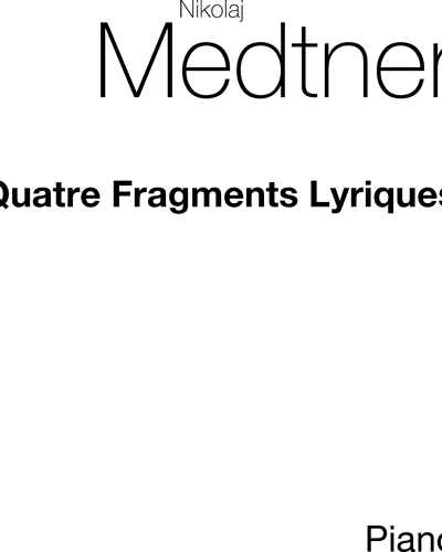 No. 1 (from "Four Lyrical Fragments, op. 23") — Nikolai Medtner
